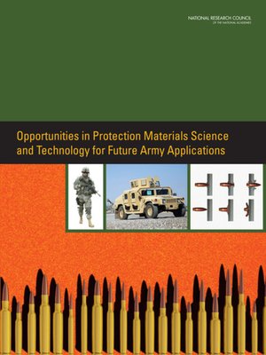 cover image of Opportunities in Protection Materials Science and Technology for Future Army Applications